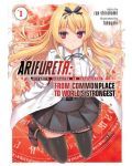 Arifureta: From Commonplace to World`s Strongest, Vol. 1 (Light Novel) - 1t